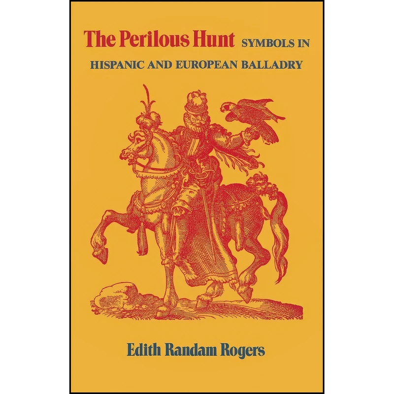 کتاب The Perilous Hunt اثر Edith Randam Rogers انتشارات University Press of Kentucky