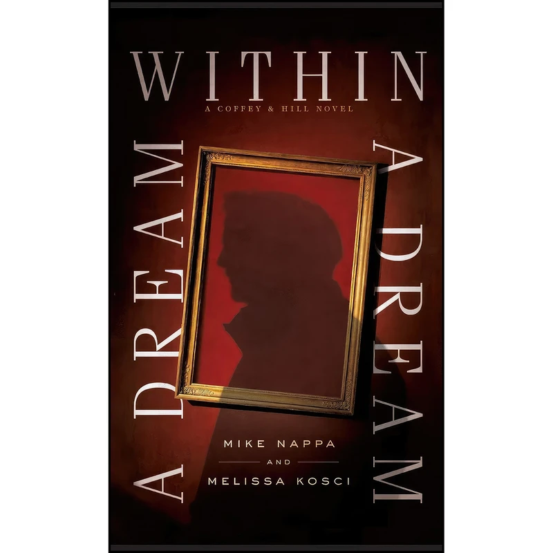 کتاب Dream within a Dream  اثر Mike Nappa and Melissa Kosci انتشارات Revell