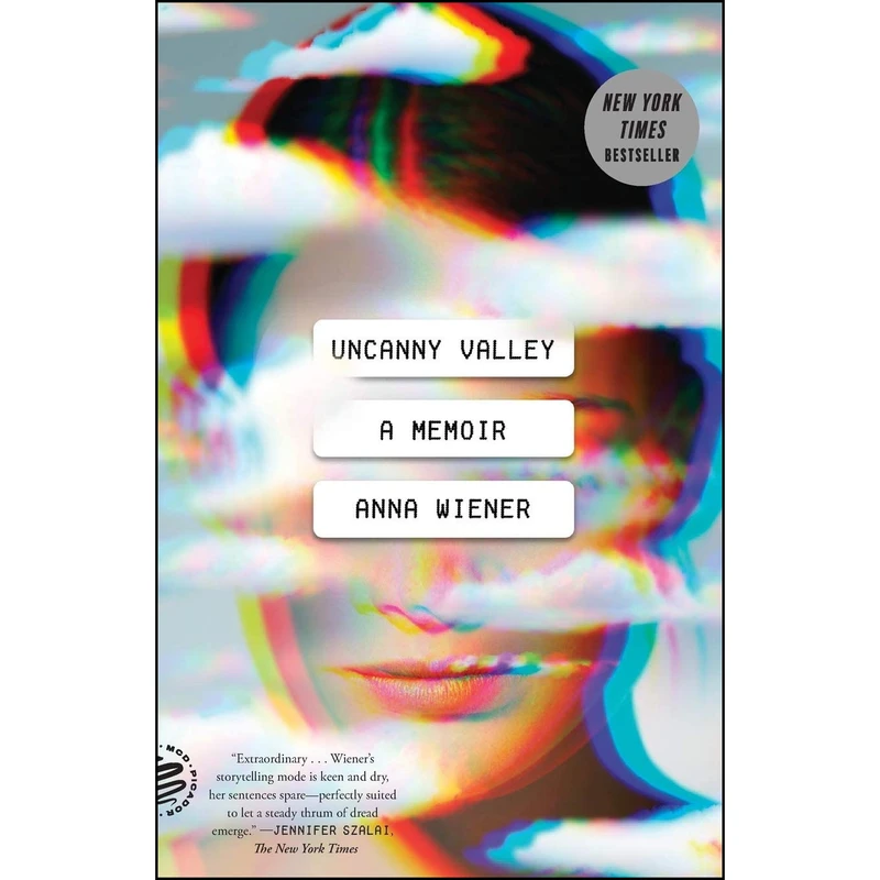 کتاب Uncanny Valley- 2021 اثر Anna Wiener انتشارات تازه ها