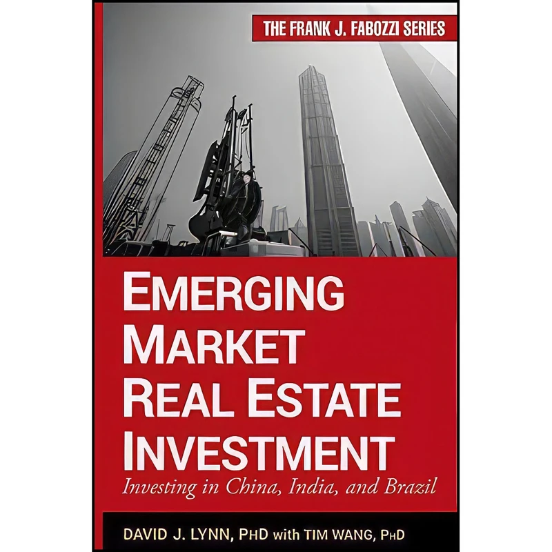 کتاب Emerging Market Real Estate Investment اثر David J. Lynn and Tim Wang انتشارات Wiley