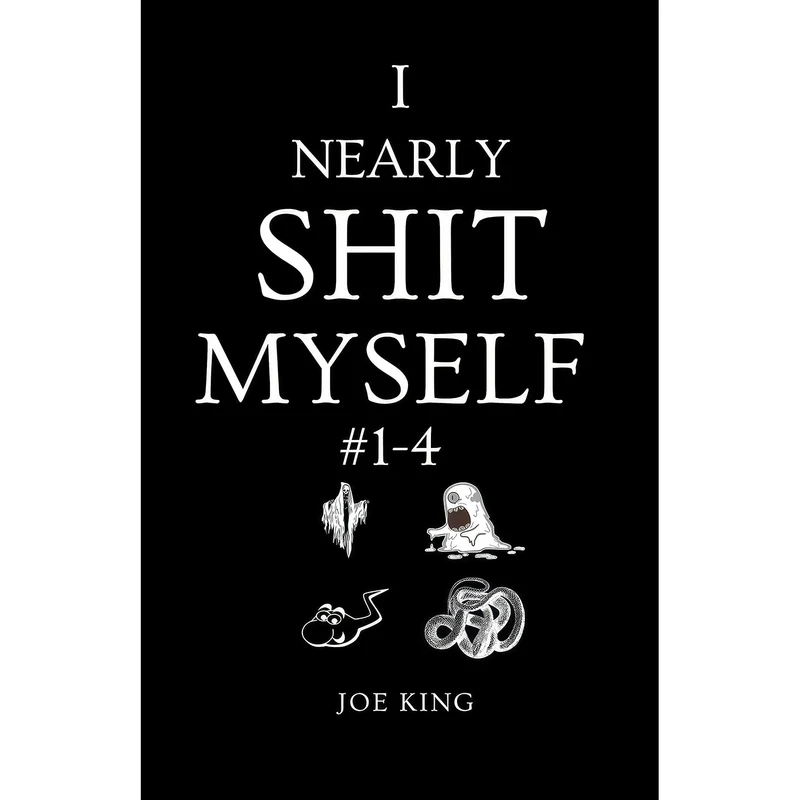 کتاب I Nearly Shit Myself 1-4 اثر Joe KING انتشارات تازه ها