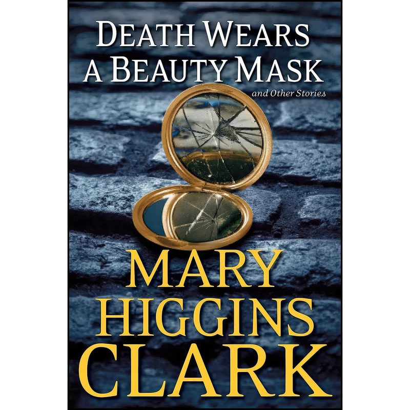 کتاب Death Wears A Beauty Mask And Other Stories اثر Mary Higgins Clark انتشارات Thorndike Press