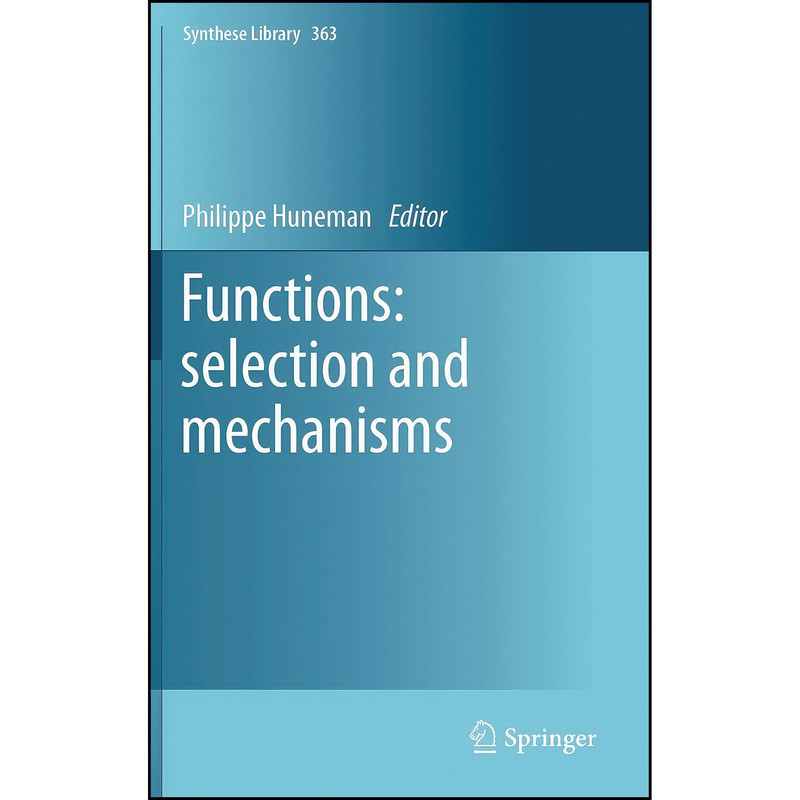 قیمت و خرید کتاب Functions اثر Philippe Huneman انتشارات Springer