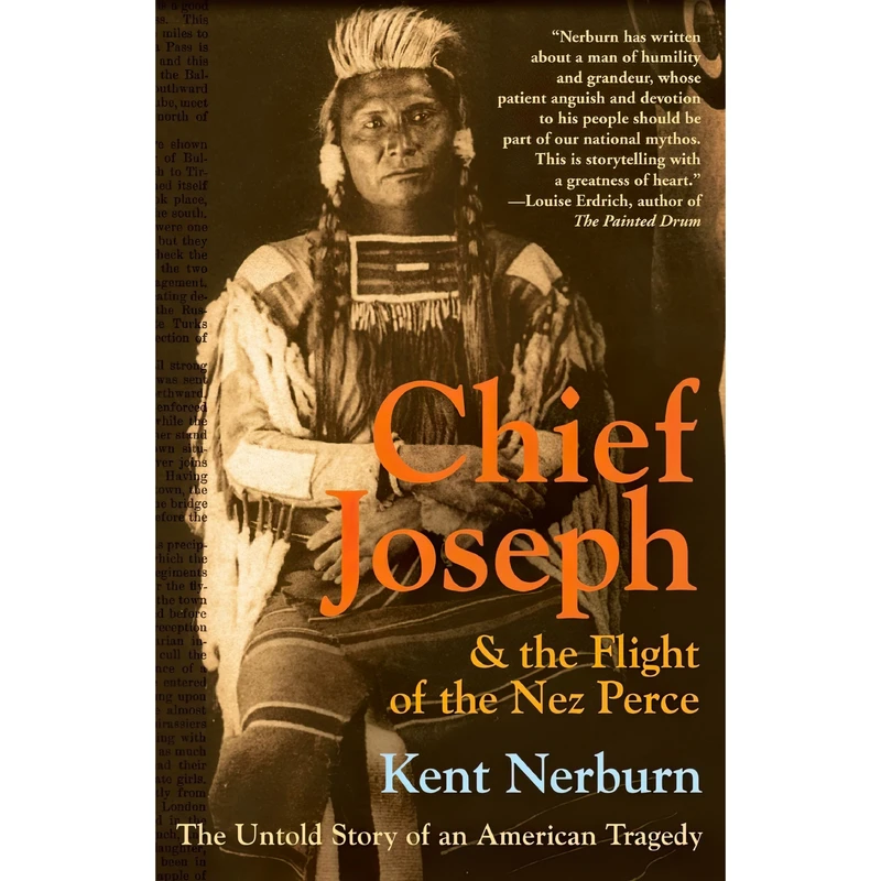 کتاب Chief Joseph & the Flight of the Nez Perce اثر Kent Nerburn انتشارات تازه ها