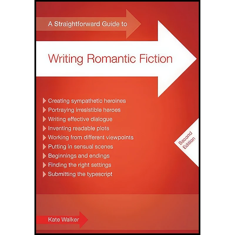 کتاب Straightforward Guide to Writing Romantic Fiction اثر Kate Walker انتشارات Straightforward