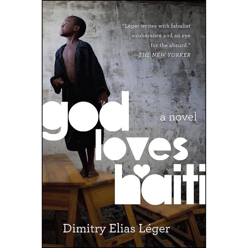 کتاب God Loves Haiti اثر Dimitry Elias Leger انتشارات Amistad