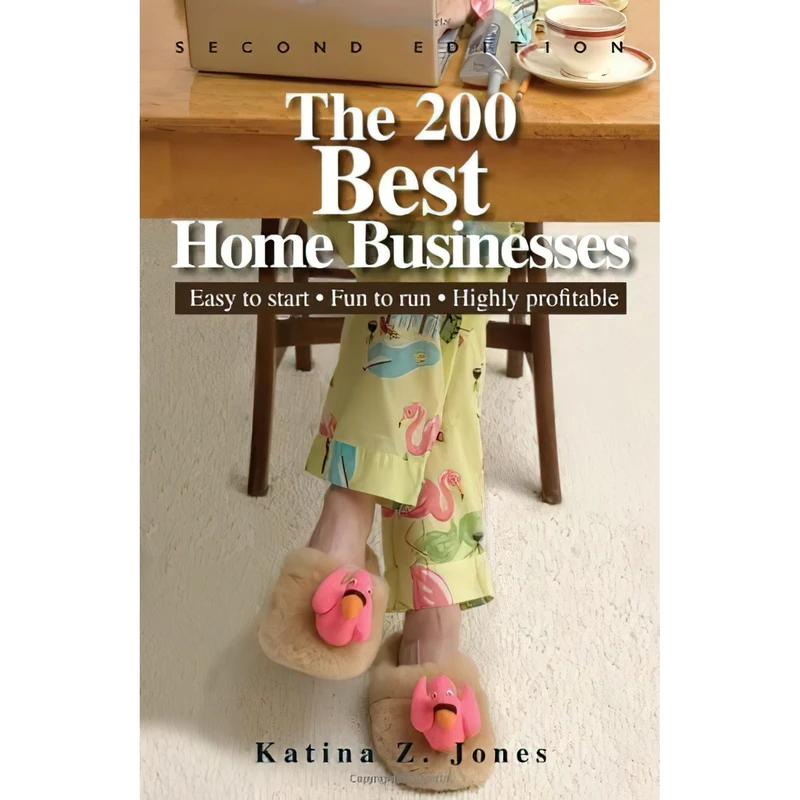 کتاب The 200 Best Home Businesses اثر Katina Z. Jones انتشارات Adams Media