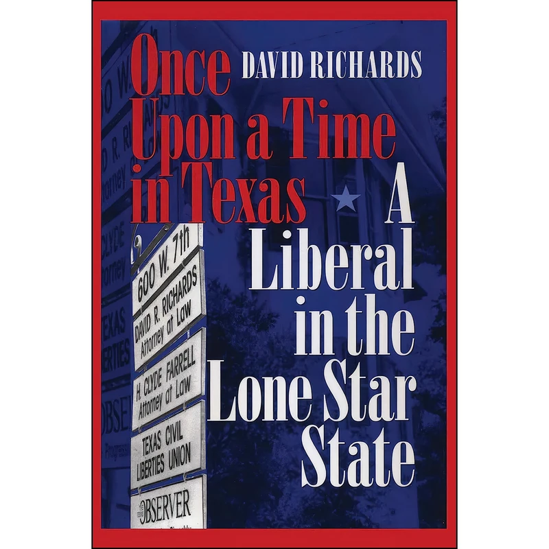 کتاب Once Upon a Time in Texas اثر David Richards انتشارات University of Texas Press