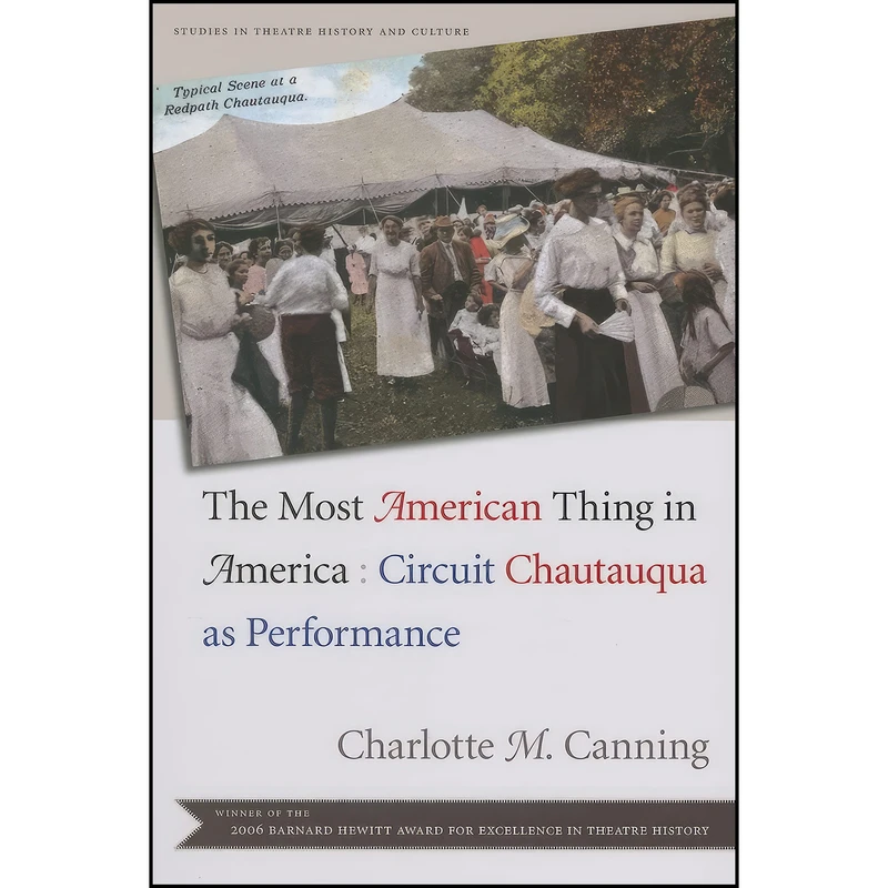 کتاب The Most American Thing in America اثر Charlotte Canning انتشارات University Of Iowa Press