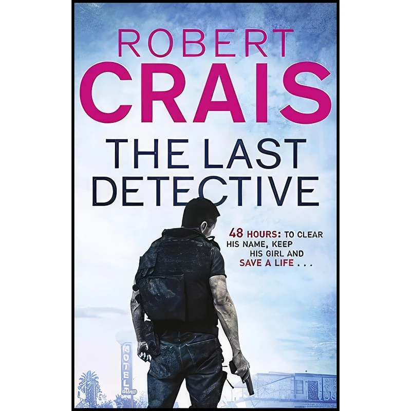 کتاب Last Detective اثر Robert Crais انتشارات Orion