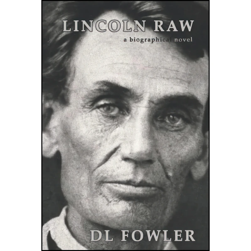 کتاب Lincoln Raw اثر جمعي از نويسندگان انتشارات تازه ها