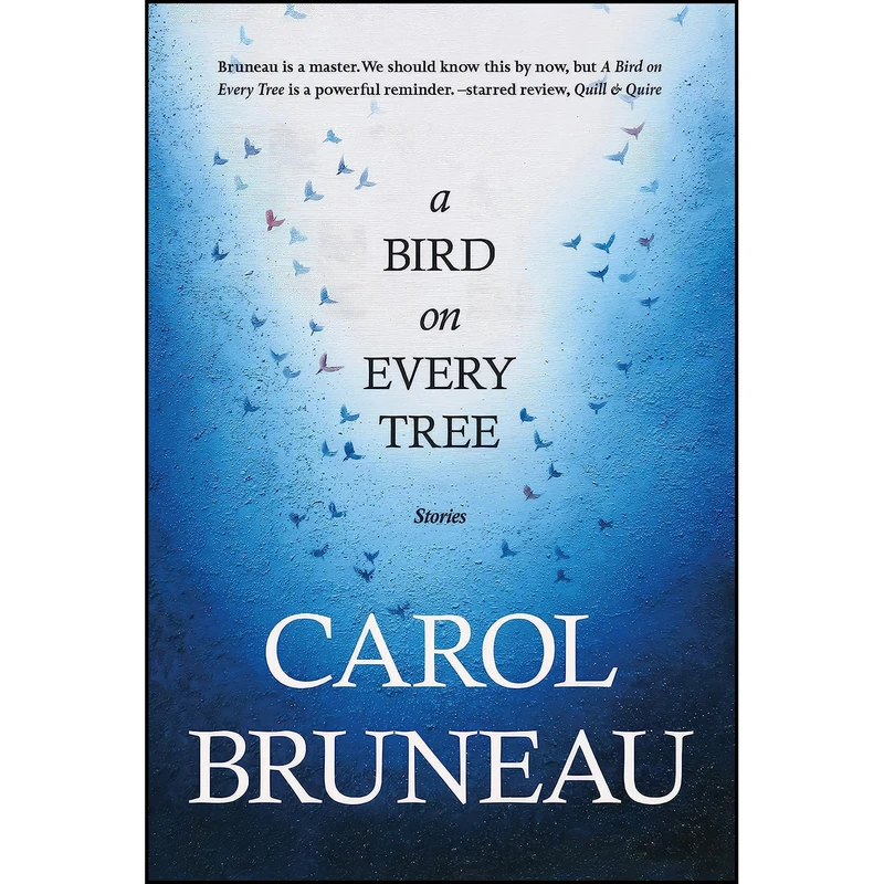 کتاب A Bird on Every Tree اثر Carol Bruneau انتشارات Vagrant Press