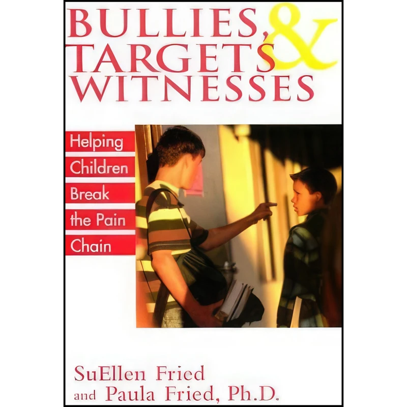 کتاب Bullies, Targets, and Witnesses اثر جمعی از نویسندگان انتشارات M. Evans & Company