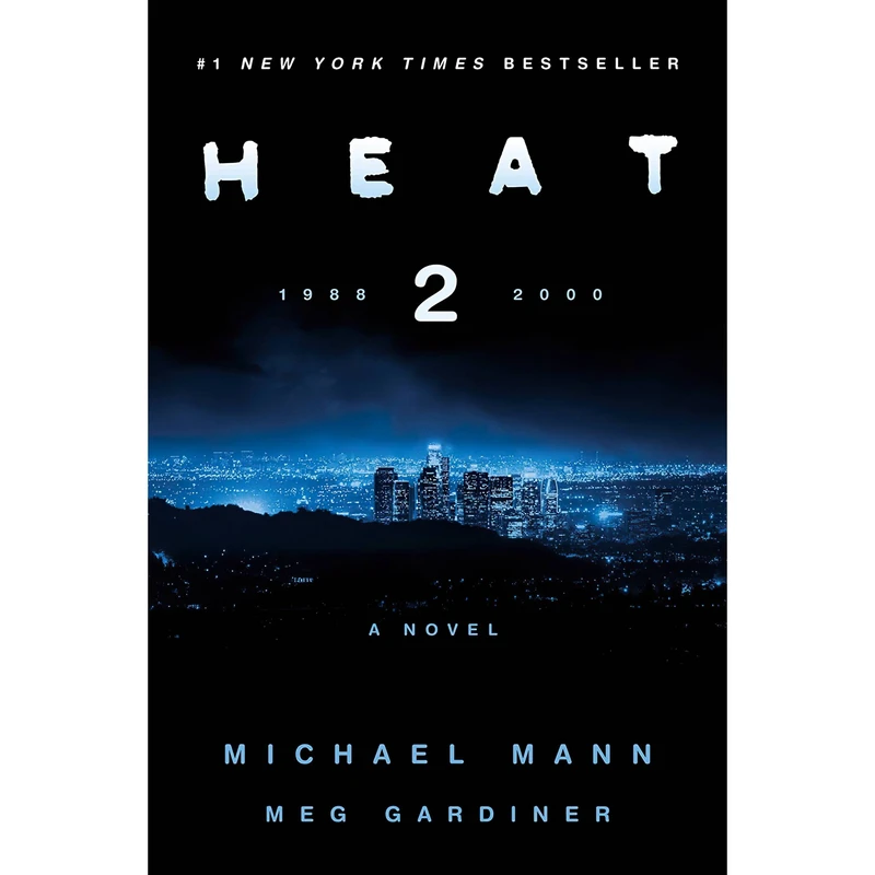 کتاب Heat 2 اثر Michael Mann and Meg Gardiner انتشارات William Morrow