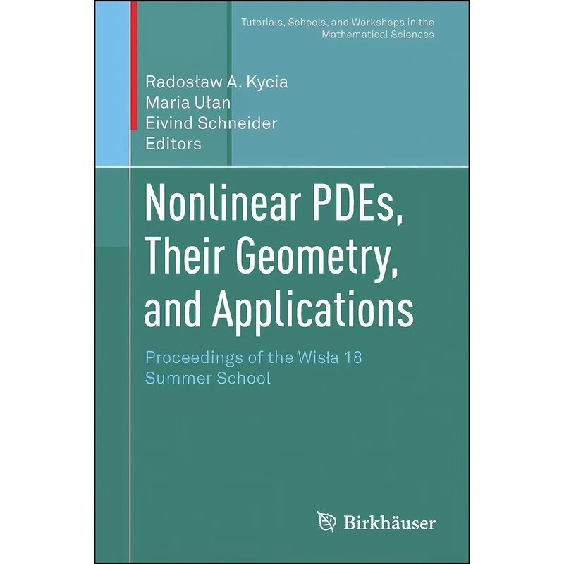 کتاب Nonlinear PDEs, Their Geometry, and Applications اثر جمعي از نويسندگان انتشارات تازه ها