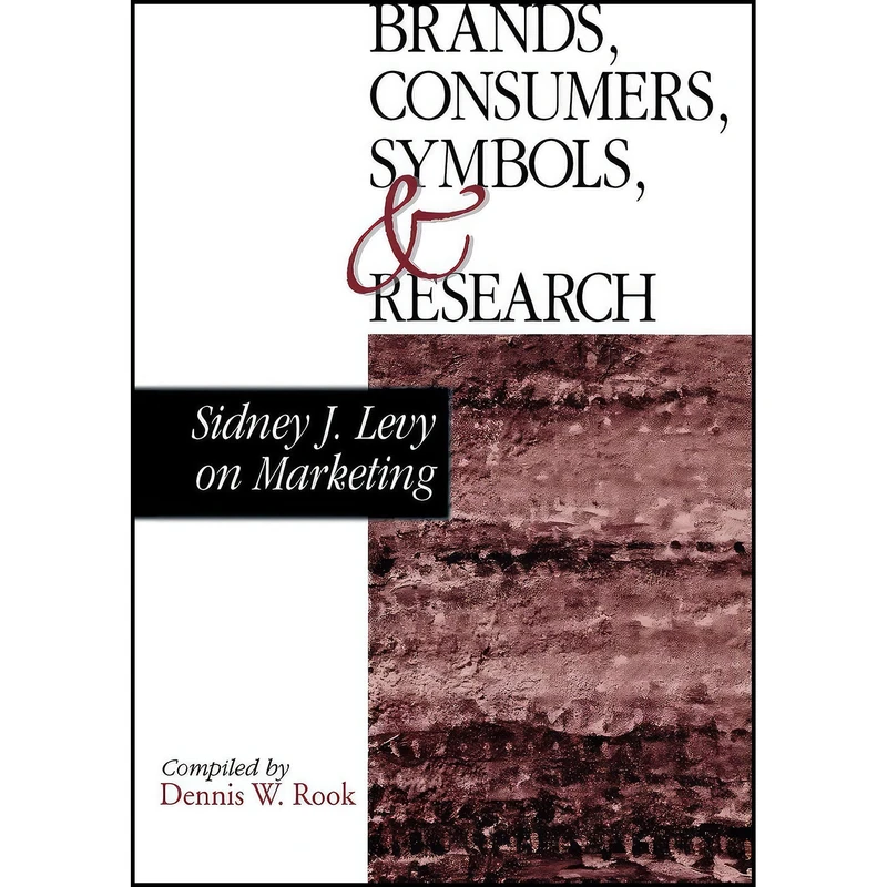 کتاب Brands Consumers Symbols and Research اثر Sidney J. Levy and Dennis Rook انتشارات SAGE Publications Inc
