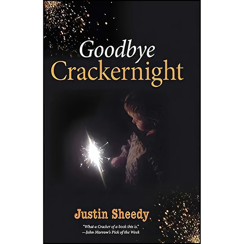 کتاب Goodbye Crackernight اثر Justin Sheedy انتشارات Justin Sheedy