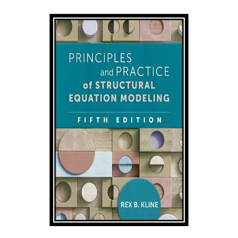قیمت و خرید کتاب Principles and Practice of Structural Equation