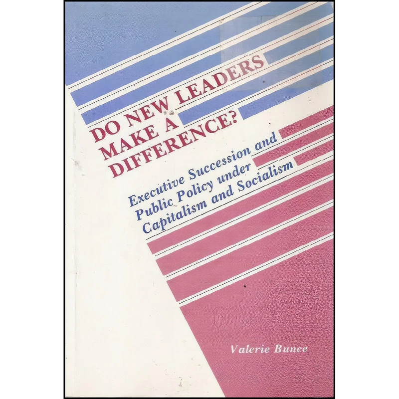 کتاب Do New Leaders Make a Difference? اثر Valerie Bunce انتشارات Princeton University Press