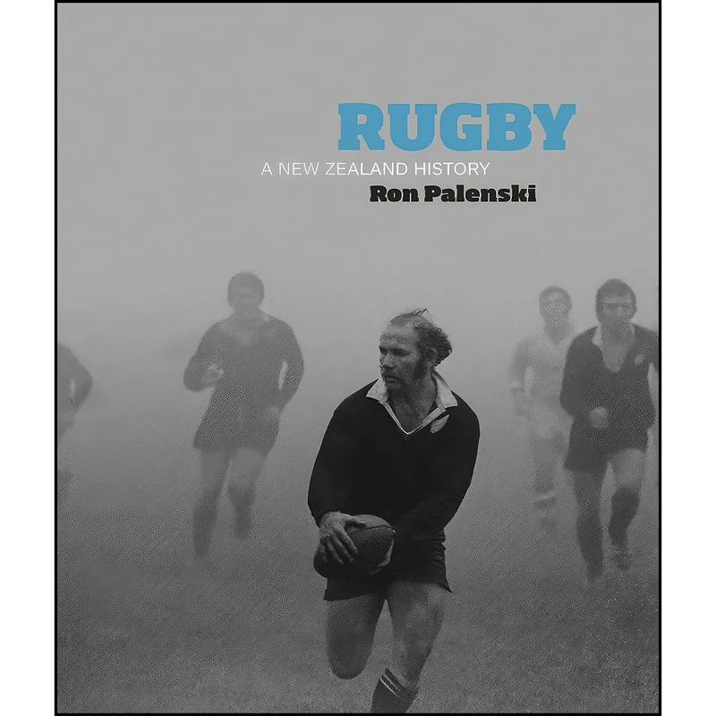 کتاب Rugby اثر Ron Palenski انتشارات Auckland University Press