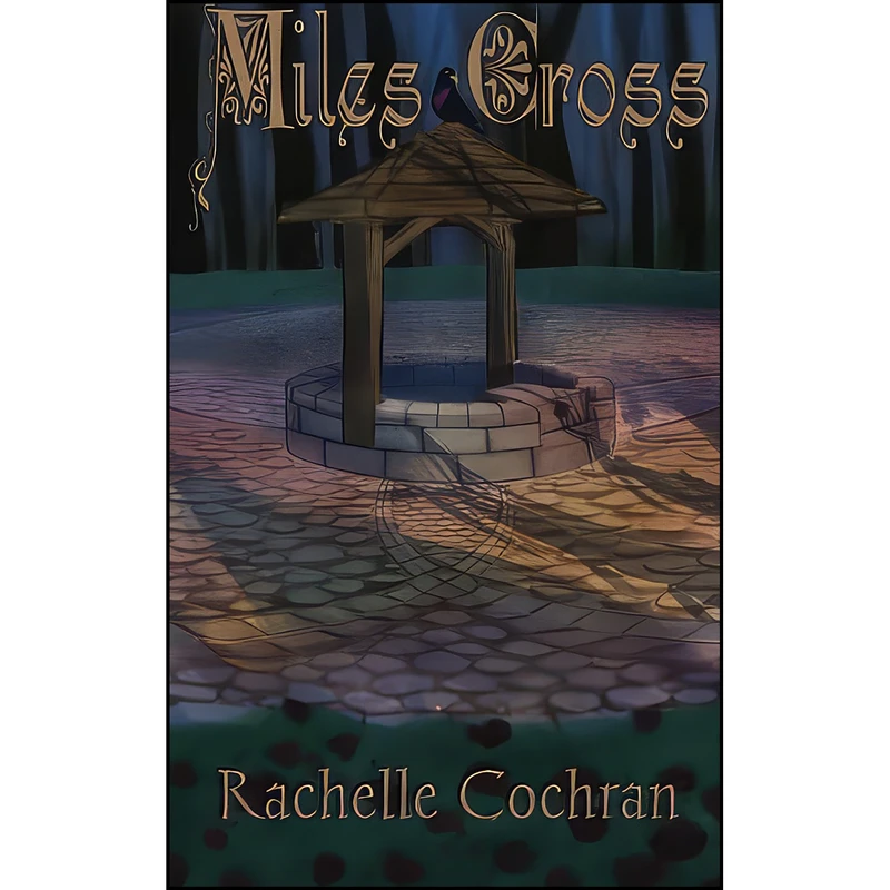 کتاب Miles Cross اثر Rachelle Cochran انتشارات تازه ها