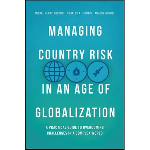 کتاب Managing Country Risk in an Age of Globalization اثر جمعي از نويسندگان انتشارات Springer