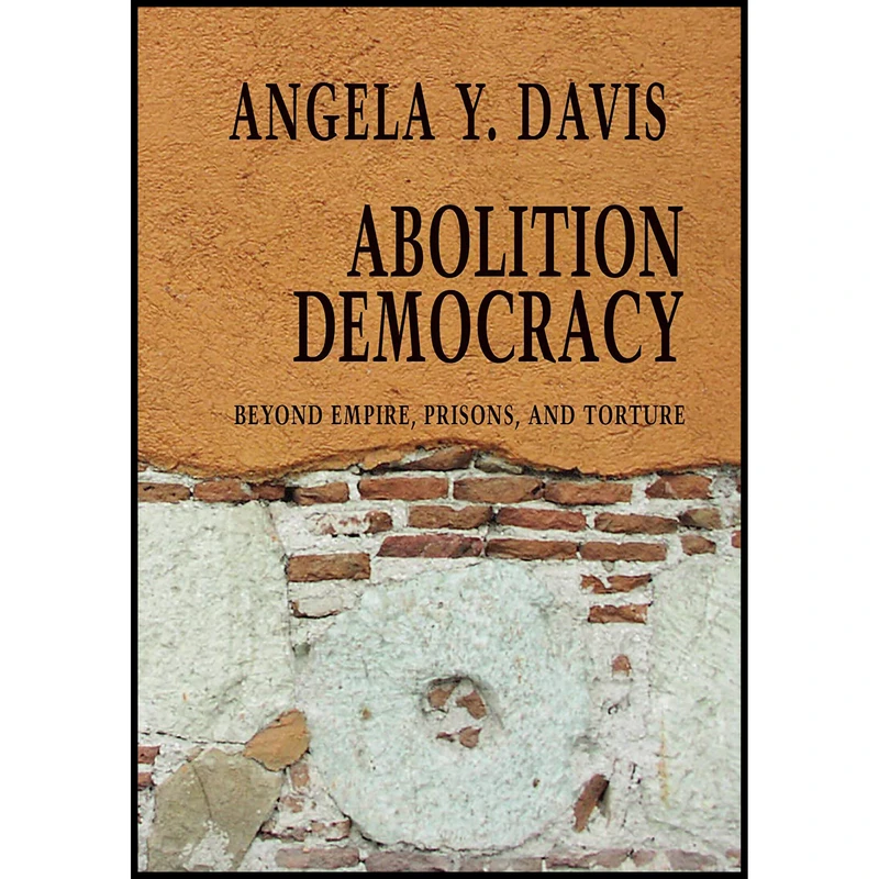 کتاب Abolition Democracy اثر Angela Y. Davis انتشارات Seven Stories Press