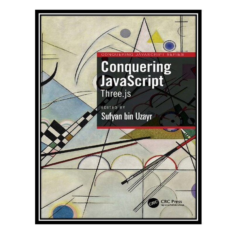 قیمت و خرید کتاب Conquering JavaScript اثر Sufyan bin Uzayr انتشارات ...