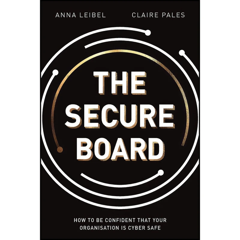 کتاب The Secure Board اثر Anna Leibel and Claire Pales انتشارات 27 Lanterns