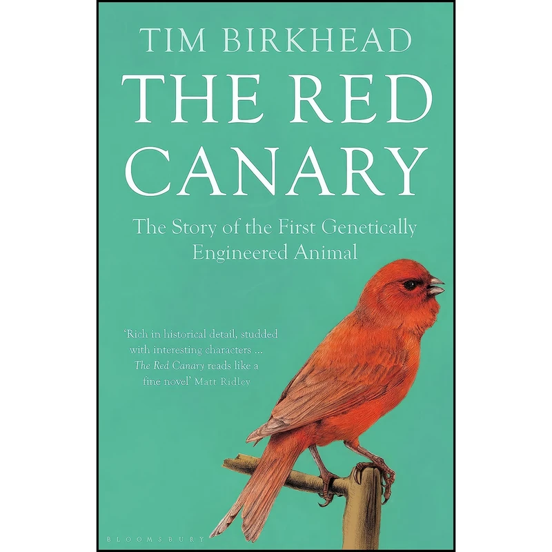 کتاب The Red Canary اثر T. R. Birkhead انتشارات Bloomsbury Publishing PLC