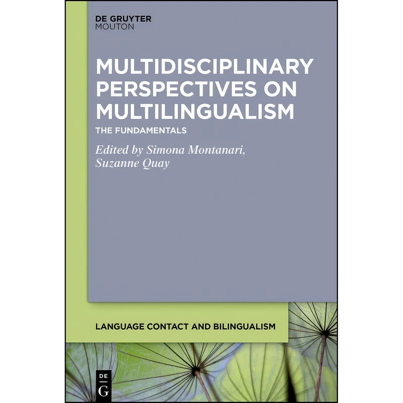 کتاب Multidisciplinary Perspectives on Multilingualism اثر Montanari and Simona and Quay انتشارات De Gruyter Mouton