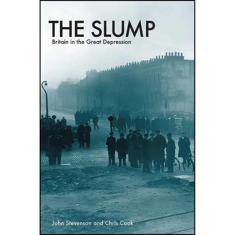 کتاب The Slump اثر John Stevenson and Chris Cook انتشارات تازه ها