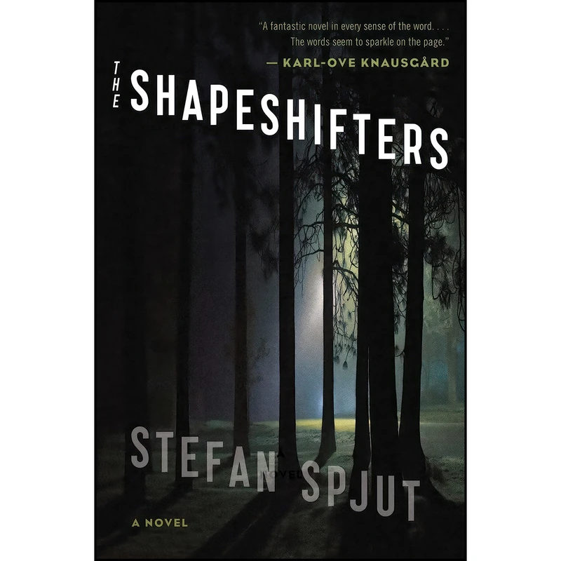 کتاب The Shapeshifters اثر Stefan Spjut انتشارات HarperVia