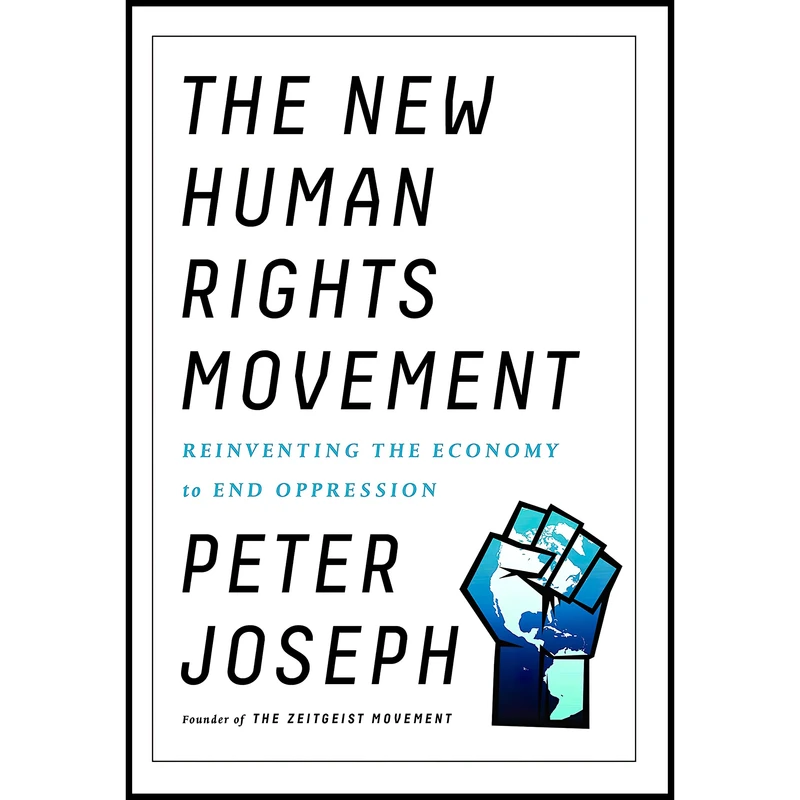 کتاب The New Human Rights Movement اثر Peter Joseph انتشارات BenBella Books