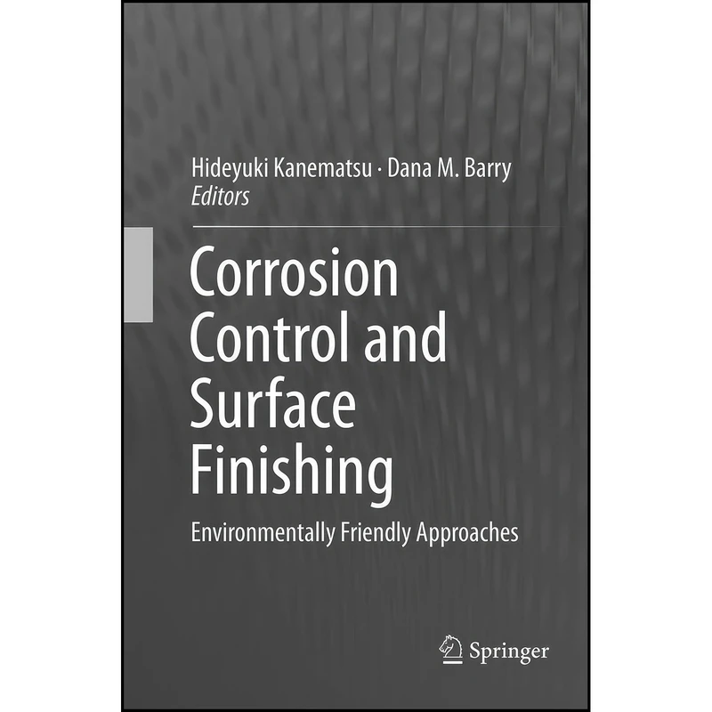 کتاب Corrosion Control and Surface Finishing اثر جمعي از نويسندگان انتشارات Springer