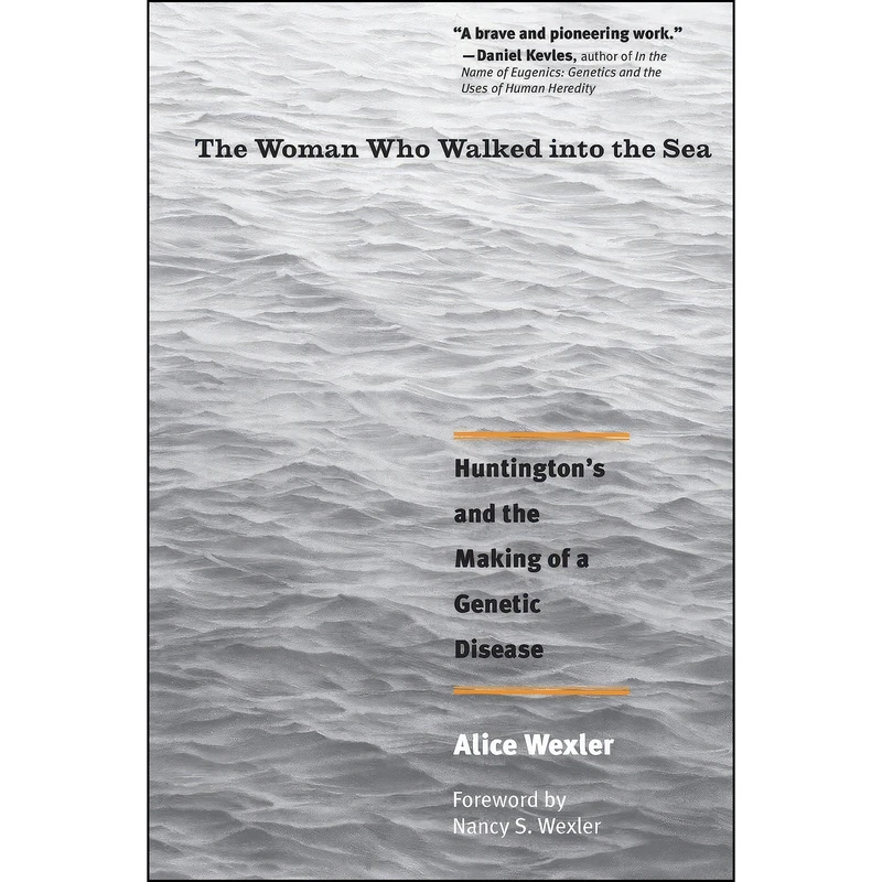 کتاب The Woman Who Walked into the Sea اثر Alice Wexler انتشارات Yale University Press
