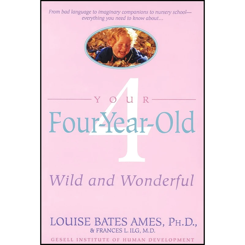 کتاب Your Four-Year-Old اثر Louise Bates Ames and Frances Lillian Ilg انتشارات Dell