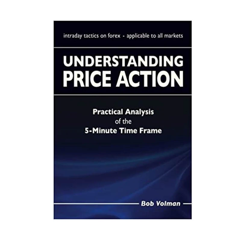 کتاب Understanding Price Action اثر Bob Volman انتشارات مؤلفین طلایی 
