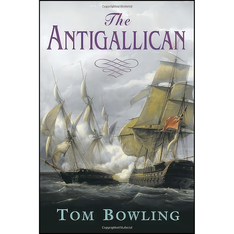 کتاب The Antigallican اثر Tom Bowling انتشارات Oldcastle Books