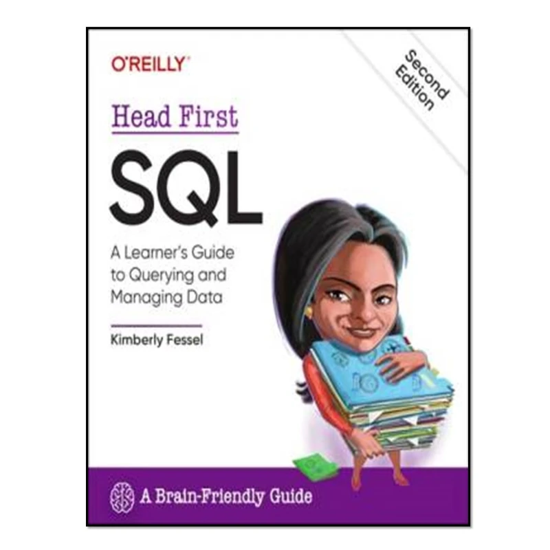 کتاب Head First SQL: A Learner's Guide to Querying and Managing Data اثر Kimberly Fessel انتشارات آوای مؤلف