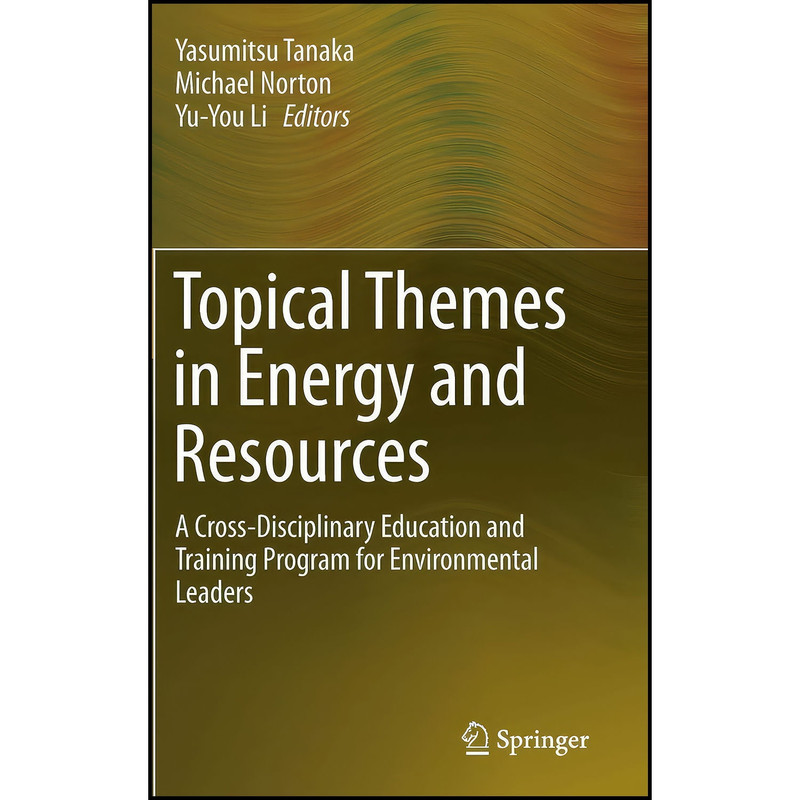 کتاب Topical Themes in Energy and Resources اثر جمعي از نويسندگان انتشارات Springer