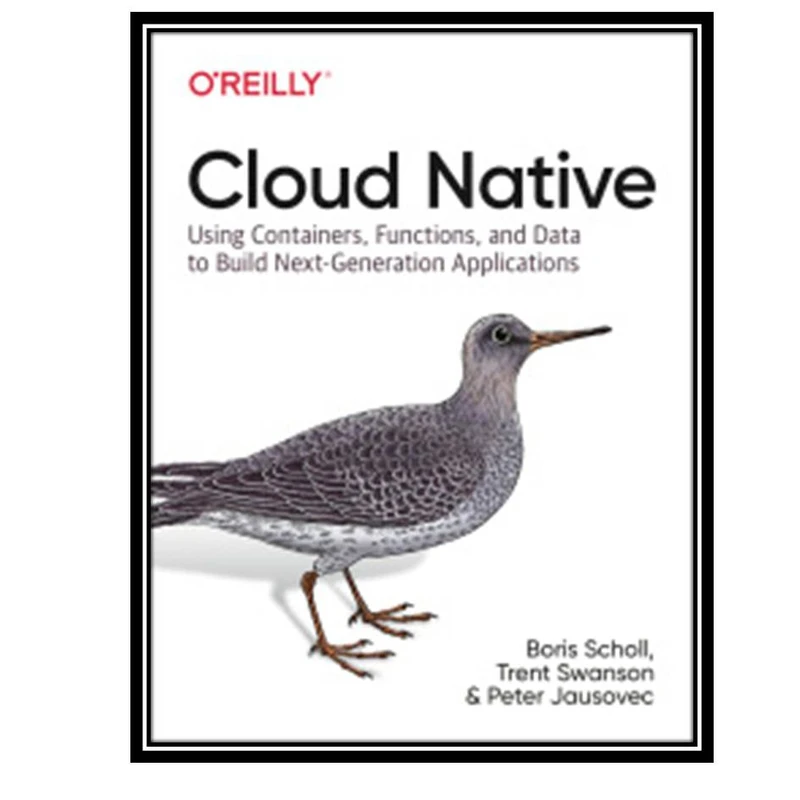 کتاب Cloud Native, 1st Edition اثر جمعی از نویسندگان انتشارات مولفین طلایی