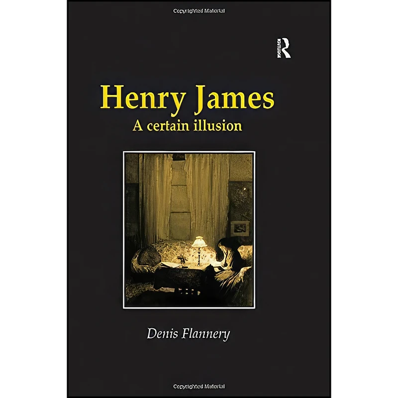 کتاب Henry James اثر Denis Flannery انتشارات Routledge