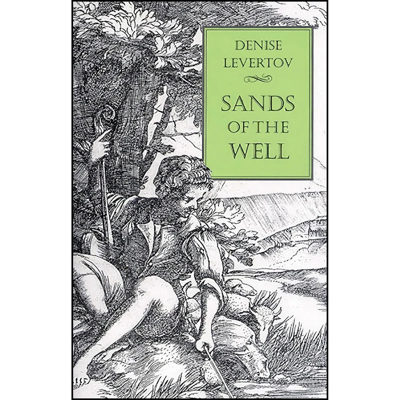 کتاب Sands of the Well اثر Denise Levertov انتشارات New Directions