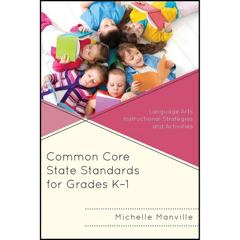 کتاب Common Core State Standards for Grades K-1 اثر Michelle Manville انتشارات R&L Education