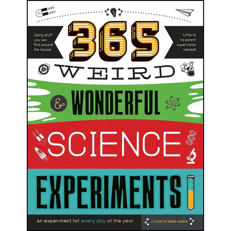 کتاب 365 Weird & Wonderful Science Experiments اثر Elizabeth Snoke Harris انتشارات MoonDance Press