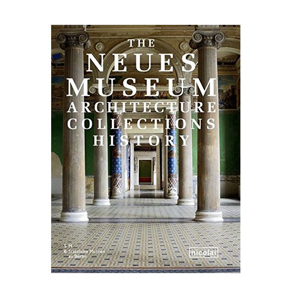 کتاب Neueus Museum اثر  Elke Blauert نشر  Nicolaische Verlag Beuermann کتاب Neueus Museum اثر  Elke Blauert نشر  Nicolaische Verlag Beuermann