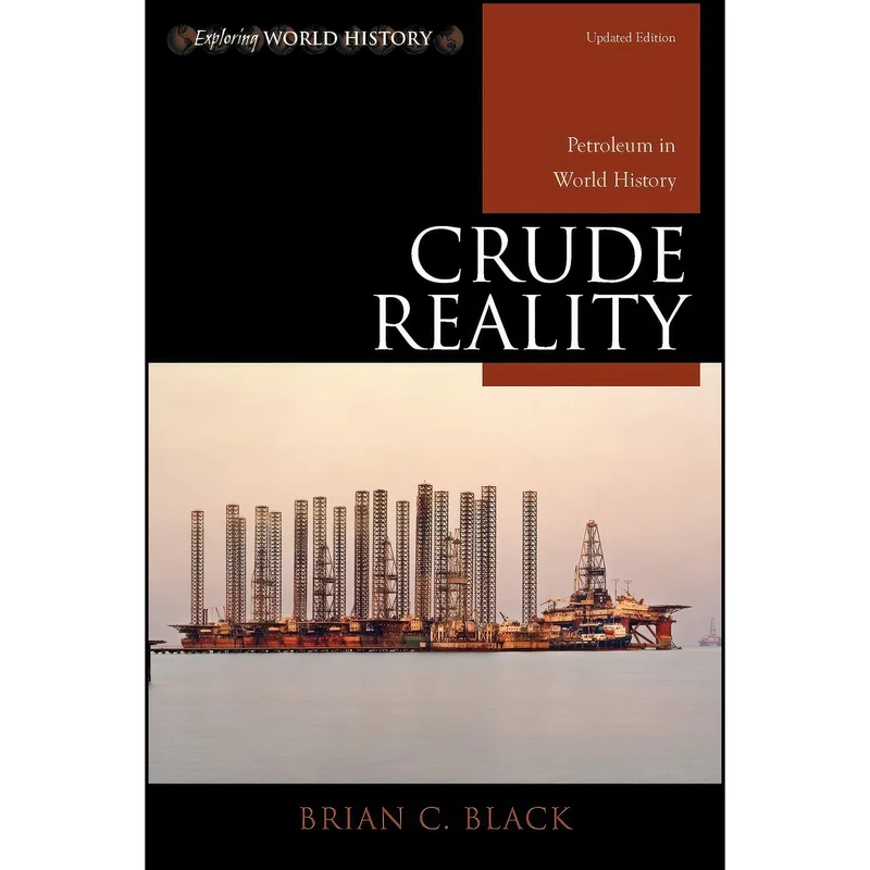 کتاب Crude Reality اثر Brian C. Black انتشارات Rowman & Littlefield Publishers