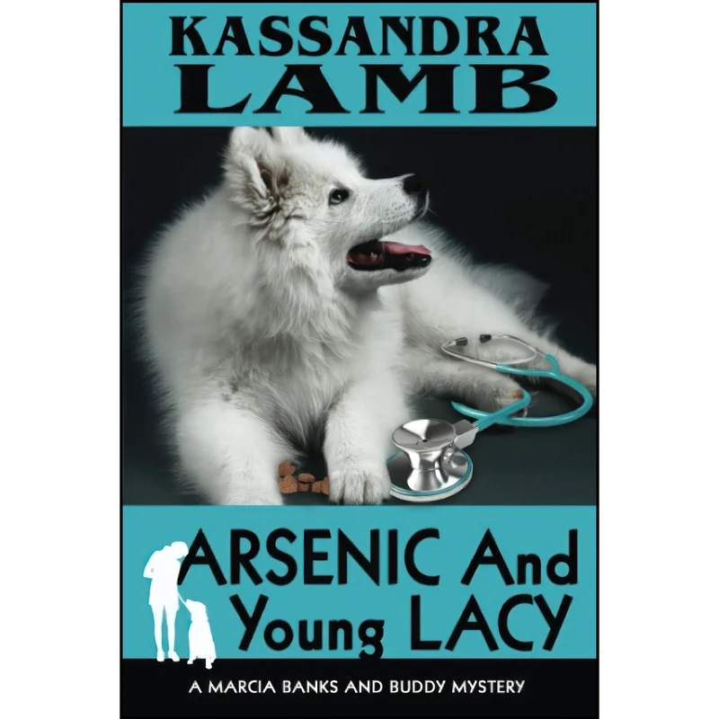 کتاب Arsenic and Young Lacy اثر Kassandra Lamb انتشارات تازه ها