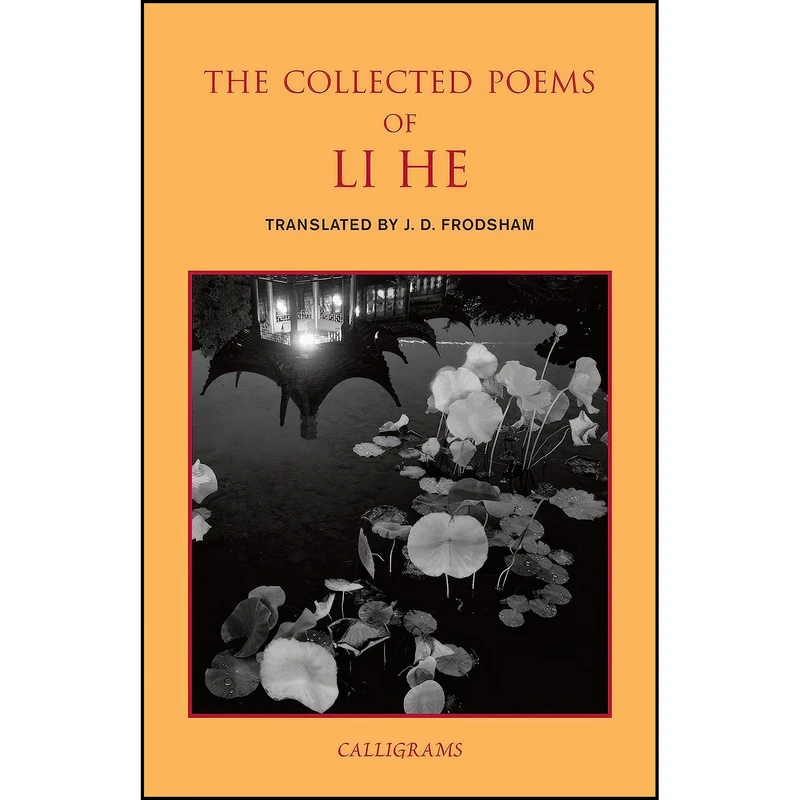 کتاب The Collected Poems of Li He  اثر جمعي از نويسندگان انتشارات New York Review Books
